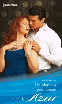  Achetez le livre d'occasion Un play-boy pour amant de Miranda Lee sur Livrenpoche.com 