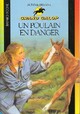  Achetez le livre d'occasion Un poulain en danger de Bonnie Bryant sur Livrenpoche.com 