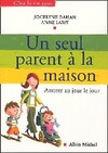  Achetez le livre d'occasion Un seul parent à la maison sur Livrenpoche.com 