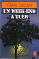  Achetez le livre d'occasion Un week-end à tuer de Alexis Lecaye sur Livrenpoche.com 