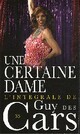  Achetez le livre d'occasion Une certaine dame de Guy Des Cars sur Livrenpoche.com 