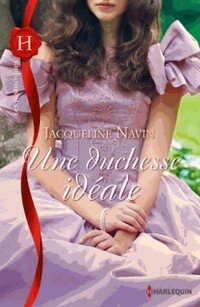  Achetez le livre d'occasion Une duchesse idéale de Jacqueline Navin sur Livrenpoche.com 