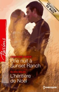  Achetez le livre d'occasion Une nuit à Sunset Ranch / L'héritière de Noël de Olivia Sands sur Livrenpoche.com 