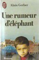  Achetez le livre d'occasion Une rumeur d'éléphant de Alain Gerber sur Livrenpoche.com 