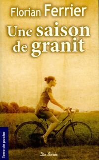  Achetez le livre d'occasion Une saison de granit de Florian Ferrier sur Livrenpoche.com 