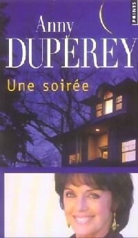  Achetez le livre d'occasion Une soirée de Anny Duperey sur Livrenpoche.com 
