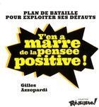  Achetez le livre d'occasion Y'en a marre de la pensée positive ! sur Livrenpoche.com 