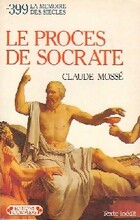  Achetez le livre d'occasion -399, le procès de Socrate sur Livrenpoche.com 