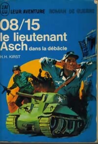  Achetez le livre d'occasion 08/15 Le lieutenant Asch dans la débâcle de Hans Hellmut Kirst sur Livrenpoche.com 