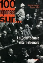  Achetez le livre d'occasion 100 Réponses sur la Cour Pénale Internationale sur Livrenpoche.com 