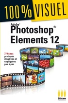  Achetez le livre d'occasion 100% VISUEL PHOTOSHOP éléments 12 sur Livrenpoche.com 