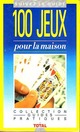 Achetez le livre d'occasion 100 jeux pour la maison de Béatrice Solleau sur Livrenpoche.com 