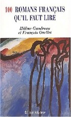  Achetez le livre d'occasion 100 romans français qu'il faut lire sur Livrenpoche.com 