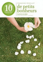  Achetez le livre d'occasion 10 minutes de petits bonheurs sur Livrenpoche.com 