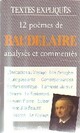  Achetez le livre d'occasion 12 Poèmes de Baudelaire analysés et commentés de Bruno Hongre sur Livrenpoche.com 
