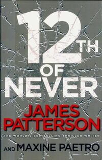  Achetez le livre d'occasion 12th of never de James Patterson sur Livrenpoche.com 