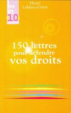  Achetez le livre d'occasion 150 Lettres pour défendre vos droits sur Livrenpoche.com 