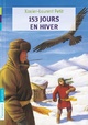  Achetez le livre d'occasion 153 jours en hiver de Xavier-Laurent Petit sur Livrenpoche.com 