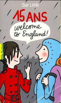  Achetez le livre d'occasion 15 ans welcome to England ! de Sue Limb sur Livrenpoche.com 