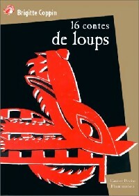  Achetez le livre d'occasion 16 contes de loups de Brigitte Coppin sur Livrenpoche.com 