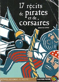  Achetez le livre d'occasion 17 Récits de pirates et de corsaires de Brigitte Coppin sur Livrenpoche.com 