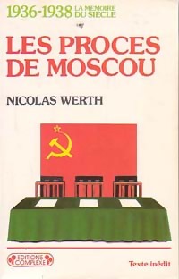  Achetez le livre d'occasion 1936-1938, les procès de Moscou de Nicolas Werth sur Livrenpoche.com 
