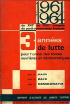  Achetez le livre d'occasion 1961-1964. 3 années de lutte pour l'union des forces ouvrières et démocratiques sur Livrenpoche.com 