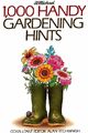  Achetez le livre d'occasion 1 000 handy gardening hints de Collectif sur Livrenpoche.com 