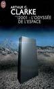  Achetez le livre d'occasion 2001 : L'odyssée de l'espace de Arthur-C-Clarke sur Livrenpoche.com 
