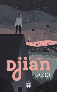  Achetez le livre d'occasion 2030 de Philippe Djian sur Livrenpoche.com 