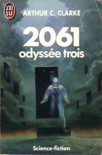  Achetez le livre d'occasion 2061 : Odyssée trois de Arthur Charles Clarke sur Livrenpoche.com 