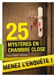  Achetez le livre d'occasion 25 Mystères en chambre close de Guillaume Lebeau sur Livrenpoche.com 
