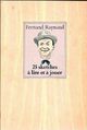  Achetez le livre d'occasion 25 sketches à lire et à jouer de Fernand Raynaud sur Livrenpoche.com 