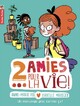  Achetez le livre d'occasion 2 Amies pour la vie Tome I : Un mensonge gros comme ça ! de Anne-Marie Pol sur Livrenpoche.com 