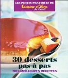  Achetez le livre d'occasion 30 desserts pas à pas sur Livrenpoche.com 