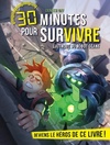  Achetez le livre d'occasion 30 minutes pour survivre Tome IV : L'attaque du robot géant sur Livrenpoche.com 