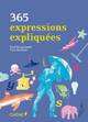  Achetez le livre d'occasion 365 expressions expliquées de Paul Desalmand sur Livrenpoche.com 