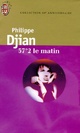  Achetez le livre d'occasion 37,2° le matin de Philippe Djian sur Livrenpoche.com 