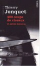  Achetez le livre d'occasion 400 Coups de ciseaux et autres histoires de Thierry Jonquet sur Livrenpoche.com 