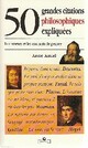  Achetez le livre d'occasion 50 grandes citations philosophiques expliquées de Anne Amiel sur Livrenpoche.com 