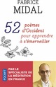  Achetez le livre d'occasion 52 Poèmes d'occident pour apprendre à s'émerveiller de Fabrice Midal sur Livrenpoche.com 