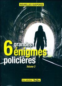  Achetez le livre d'occasion 6 grandes énigmes policières Tome III de Collectif sur Livrenpoche.com 