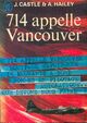  Achetez le livre d'occasion 714 appelle Vancouver de John Castle sur Livrenpoche.com 