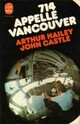 Achetez le livre d'occasion 714 appelle Vancouver de John Castle sur Livrenpoche.com 