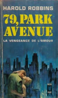  Achetez le livre d'occasion 79, Park Avenue de Harold Robbins sur Livrenpoche.com 