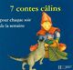  Achetez le livre d'occasion 7 contes câlins pour chaque soir de la semaine de Hans Christian Andersen sur Livrenpoche.com 