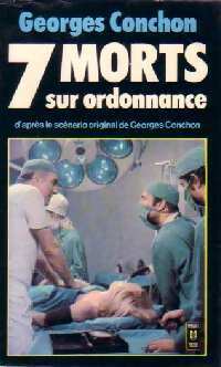  Achetez le livre d'occasion 7 morts sur ordonnance de Georges Conchon sur Livrenpoche.com 