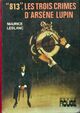  Achetez le livre d'occasion 813 : Les trois crimes d'Arsène Lupin de Maurice Leblanc sur Livrenpoche.com 