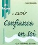 Achetez le livre d'occasion 81 façons d'avoir confiance en soi de Marie Borrel sur Livrenpoche.com 