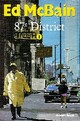  Achetez le livre d'occasion 87e District Tome I de Ed McBain sur Livrenpoche.com 
